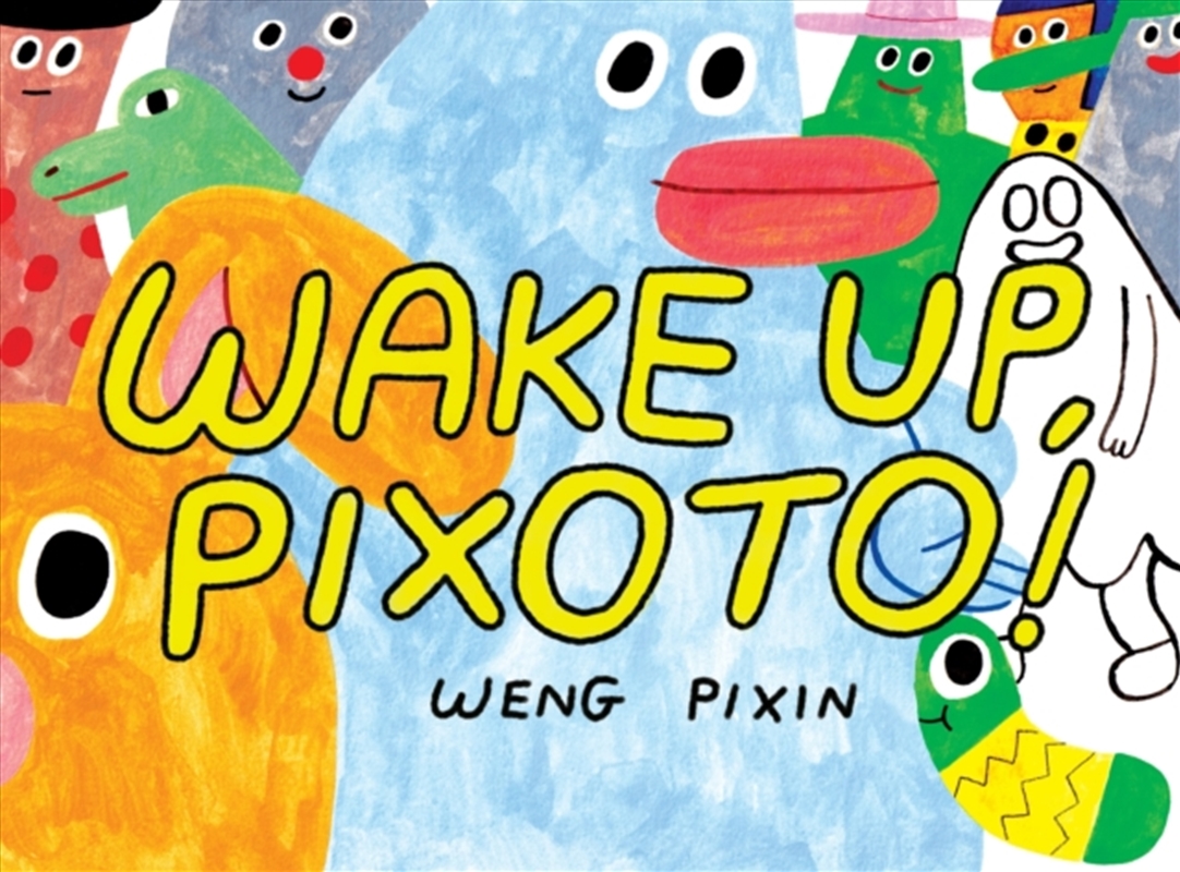 Wake Up, Pixoto!/Product Detail/Graphic Novels