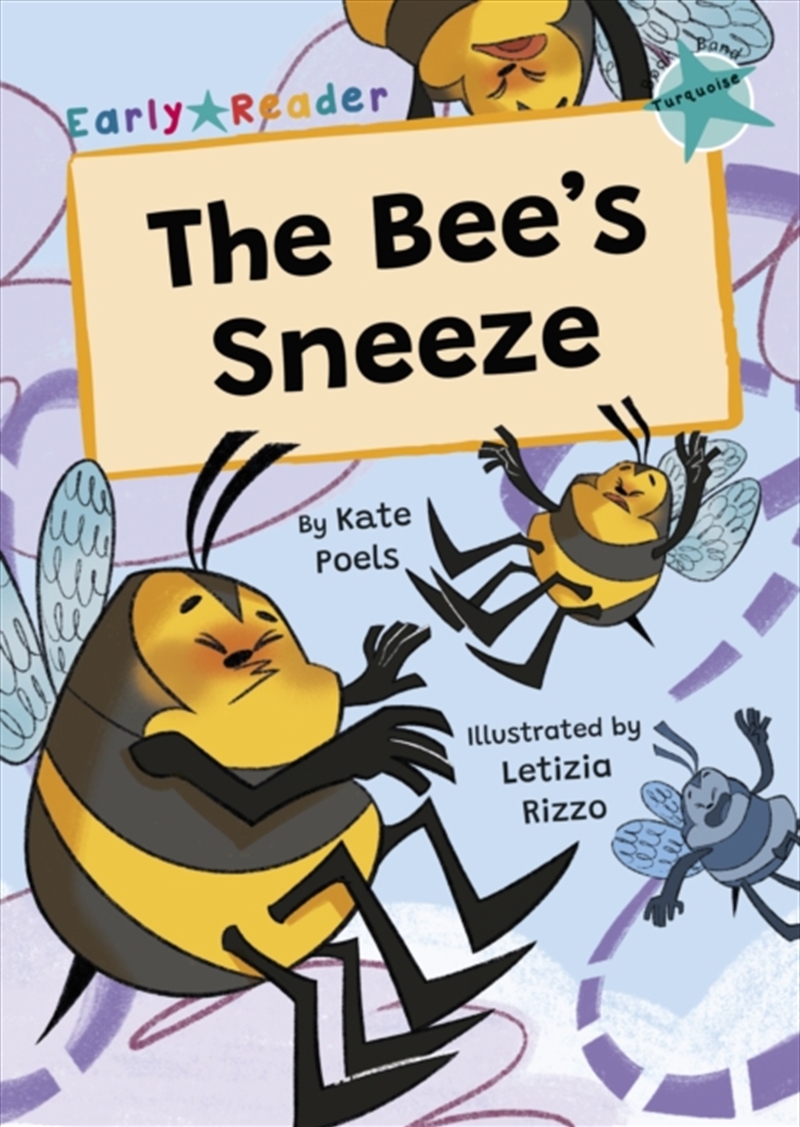 The Bee'S Sneeze : (Turquoise Early Reader)/Product Detail/Children