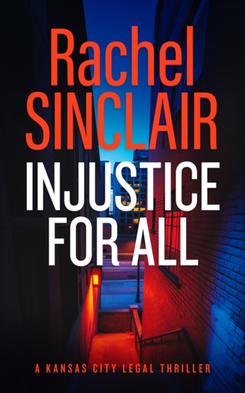 Injustice For All : A Kansas City Legal Thriller 4/Product Detail/Crime & Mystery Fiction