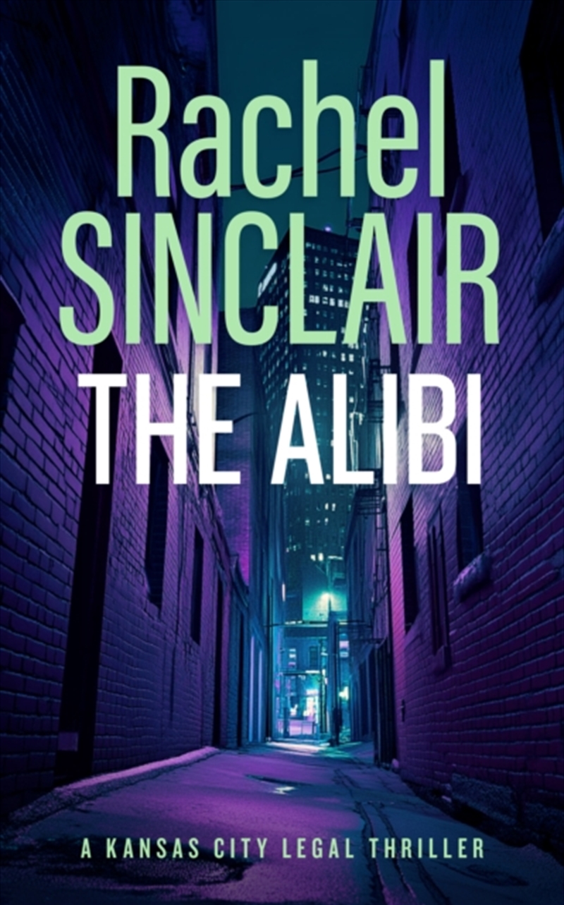 The Alibi : A Damien Harrington Legal Thriller 2/Product Detail/Crime & Mystery Fiction