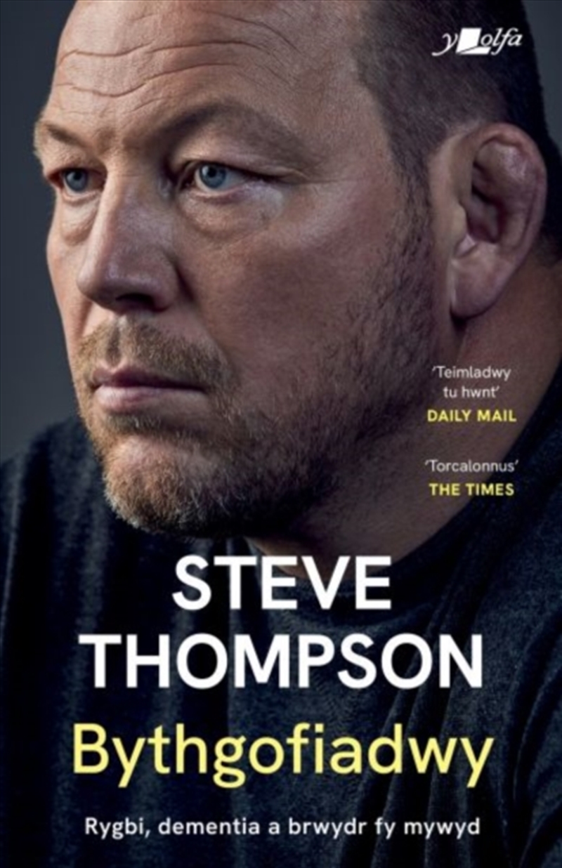 Darllen Yn Well: Bythgofiadwy - Rygbi, Dementia A Brwydr Fy Mywyd - Hunangofiant Steve Thompson : Ry/Product Detail/Biographies & True Stories