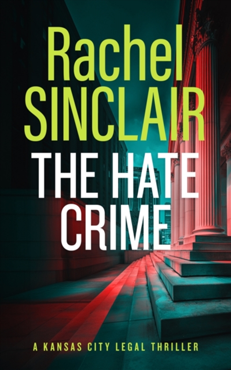 The Hate Crime : A Damien Harrington Legal Thriller 4/Product Detail/Crime & Mystery Fiction