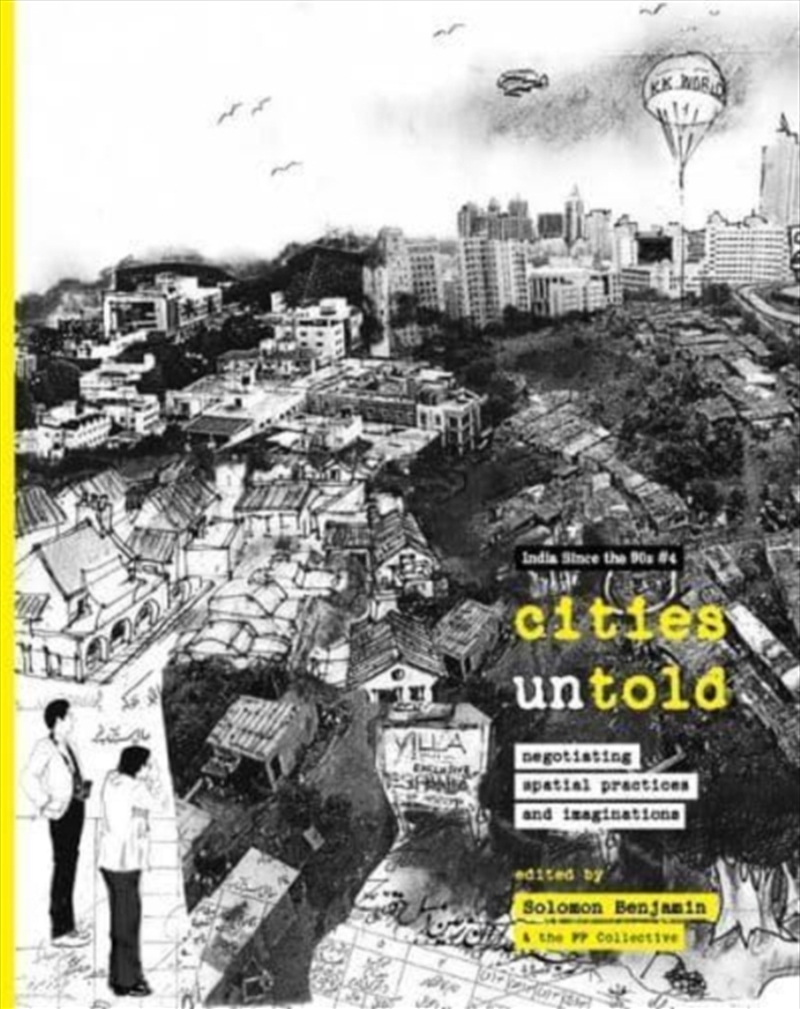 Cities Untold – Negotiating Spatial Practices And Imaginations/Product Detail/Architecture