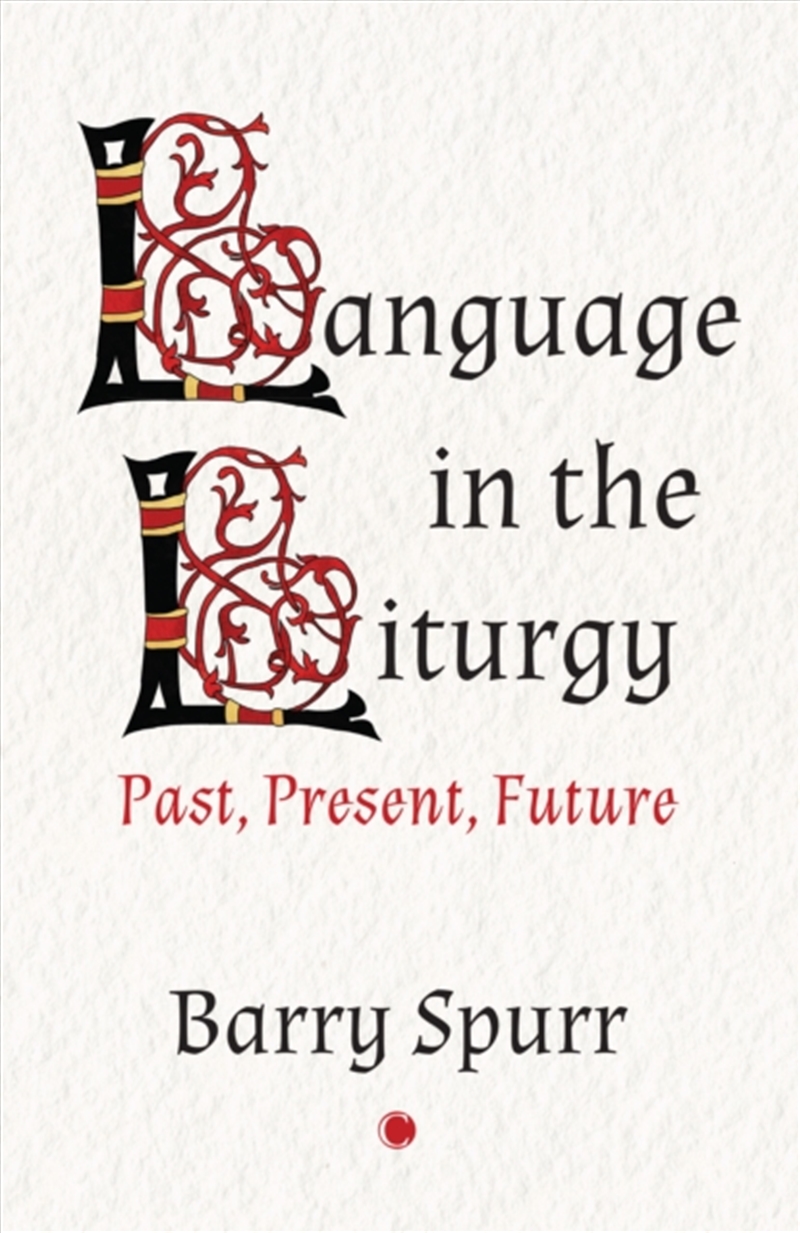 Language In The Liturgy : Past, Present And Future/Product Detail/Religion & Beliefs