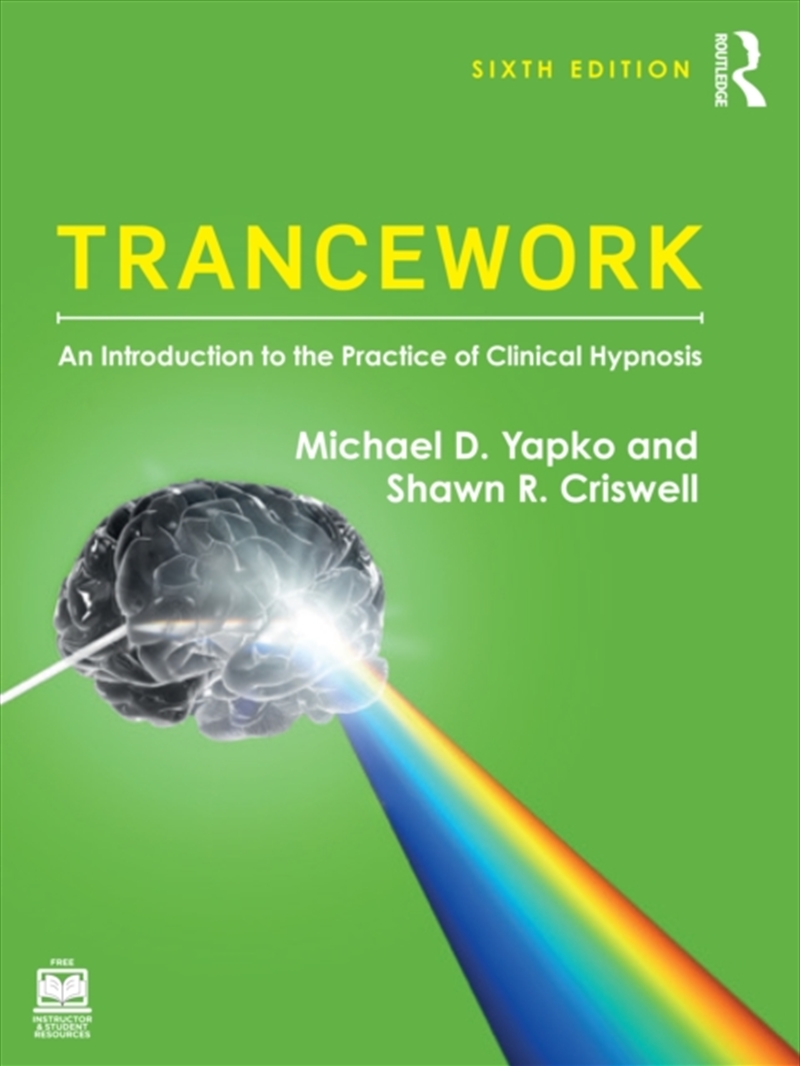 Trancework : An Introduction To The Practice Of Clinical Hypnosis/Product Detail/Psychology