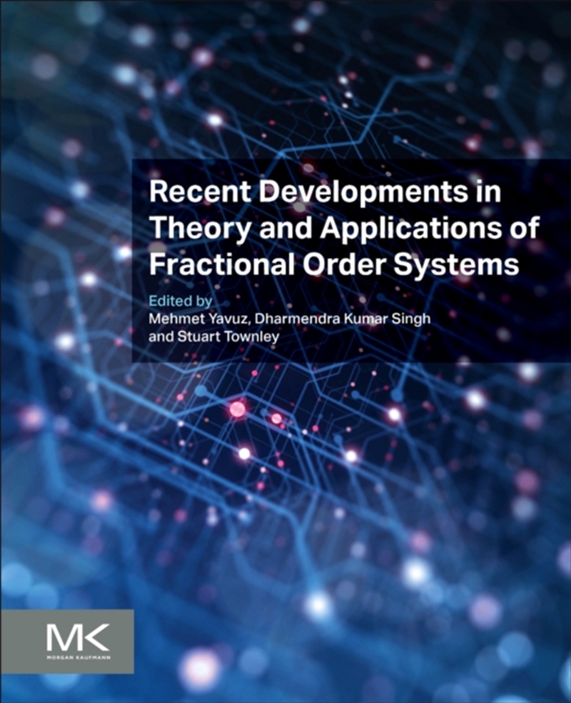 Recent Developments In Theory And Applications Of Fractional Order Systems/Product Detail/Science
