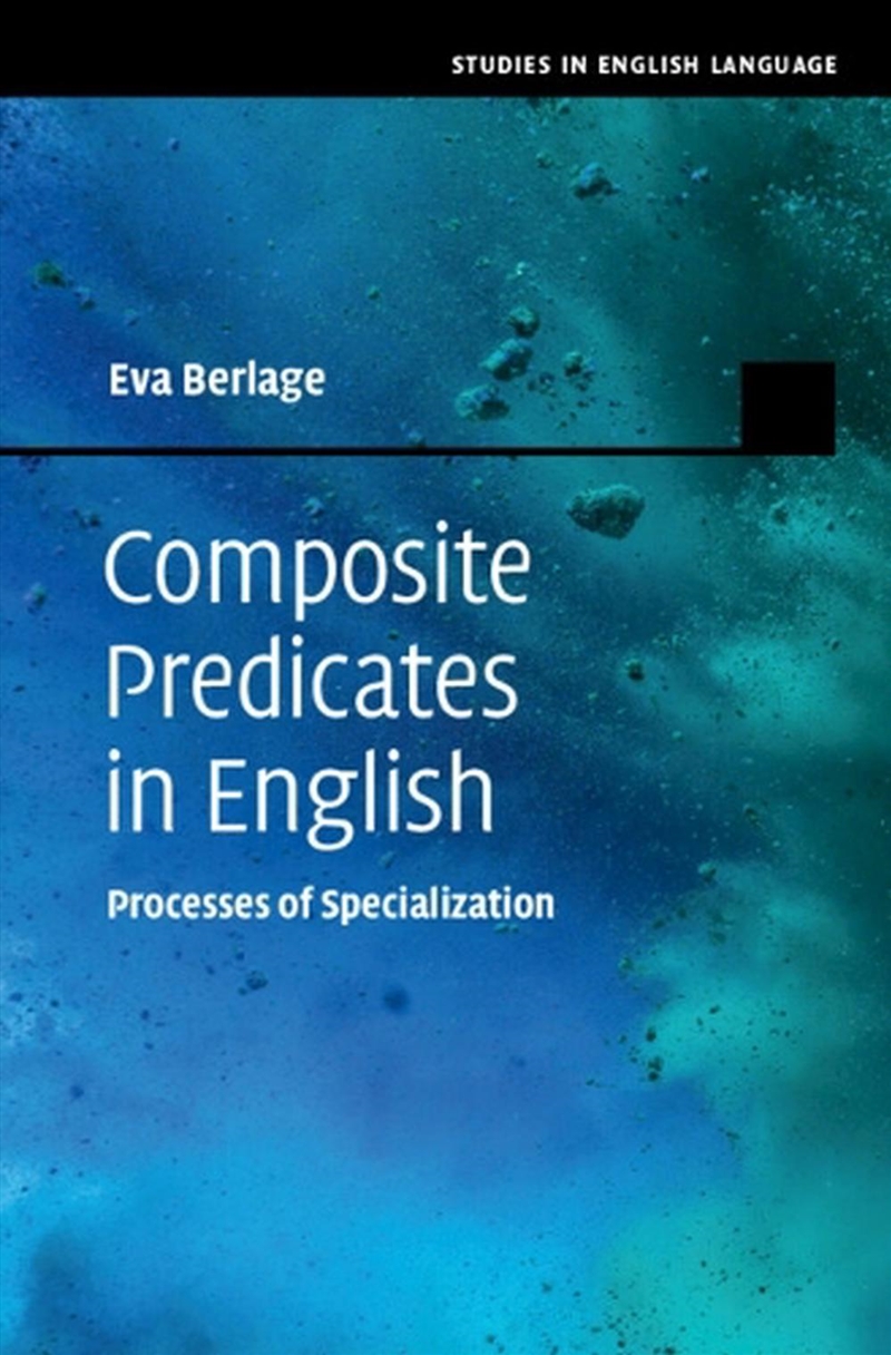 Composite Predicates In English : Processes Of Specialization/Product Detail/Language & Linguistics