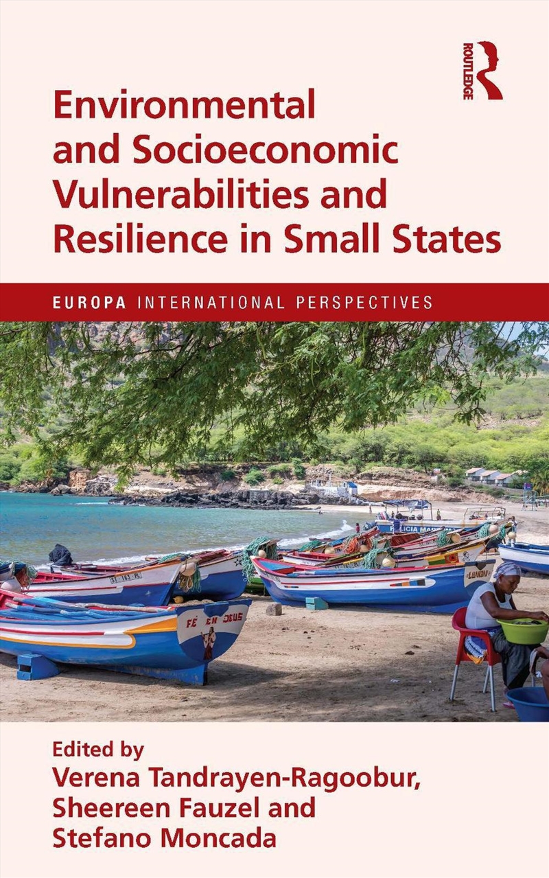Environmental And Socioeconomic Vulnerabilities And Resilience In Small States/Product Detail/Politics & Government