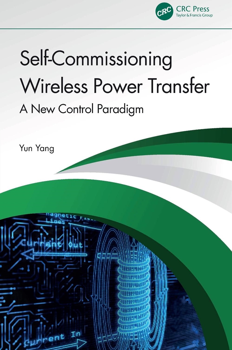 Self-Commissioning Wireless Power Transfer A New Control Paradigm/Product Detail/Reading