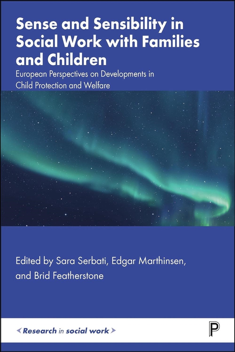 Sense And Sensibility In Social Work With Families And Children : European Perspectives On Developme/Product Detail/Society & Culture