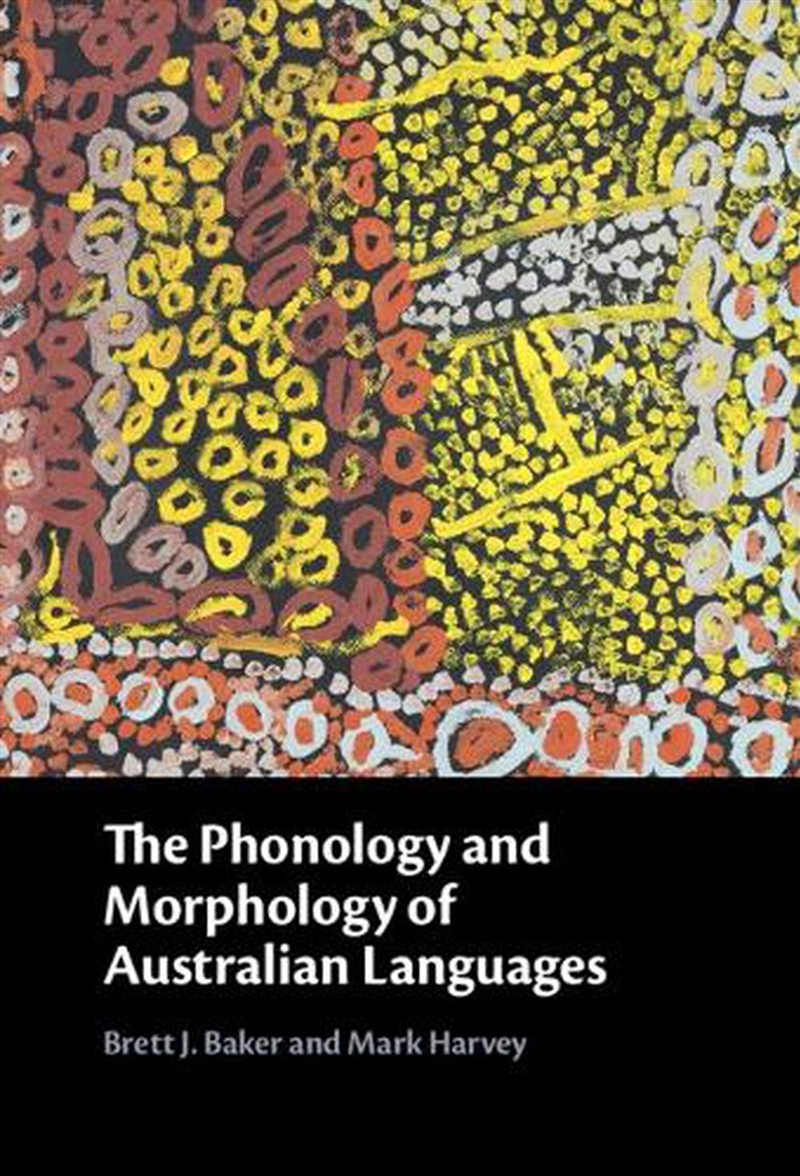 The Phonology And Morphology Of Australian Languages/Product Detail/Language & Linguistics