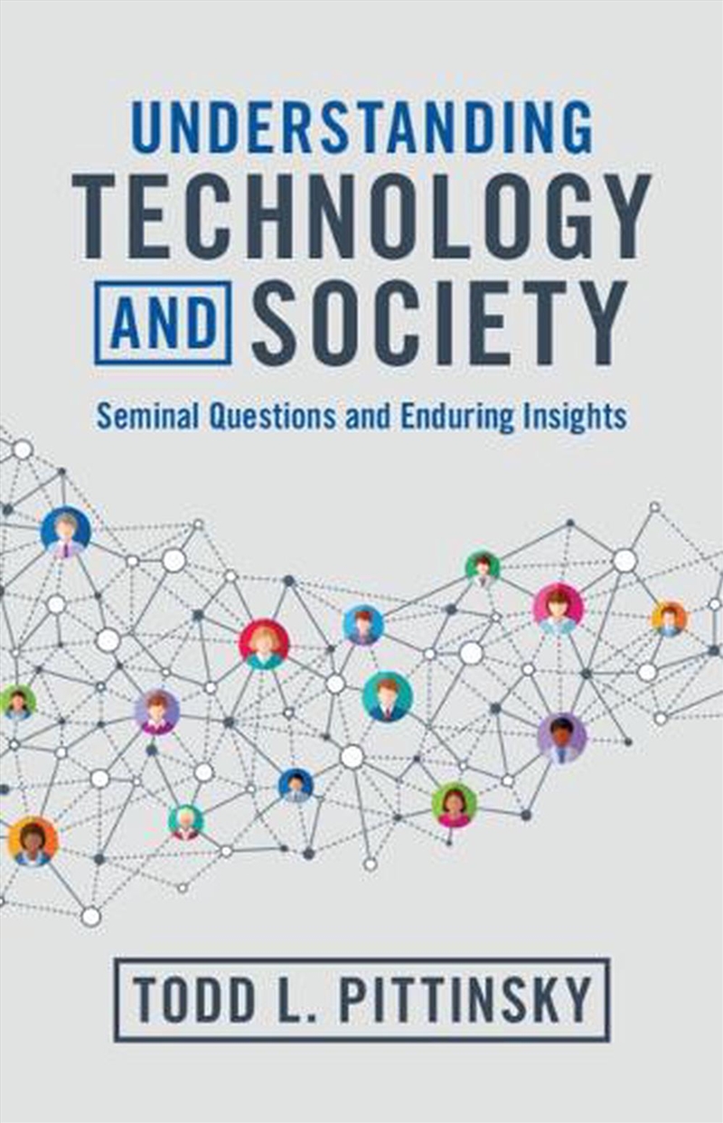 Understanding Technology And Society : Seminal Questions And Enduring Insights/Product Detail/Psychology
