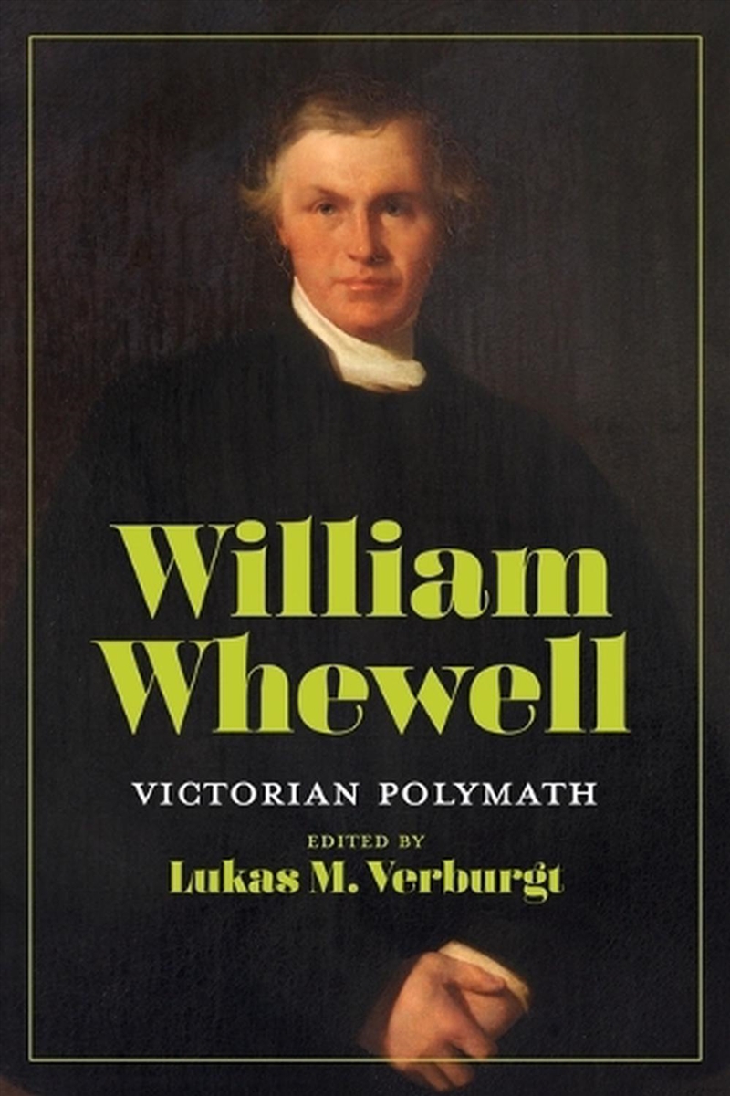 William Whewell : Victorian Polymath/Product Detail/Reading