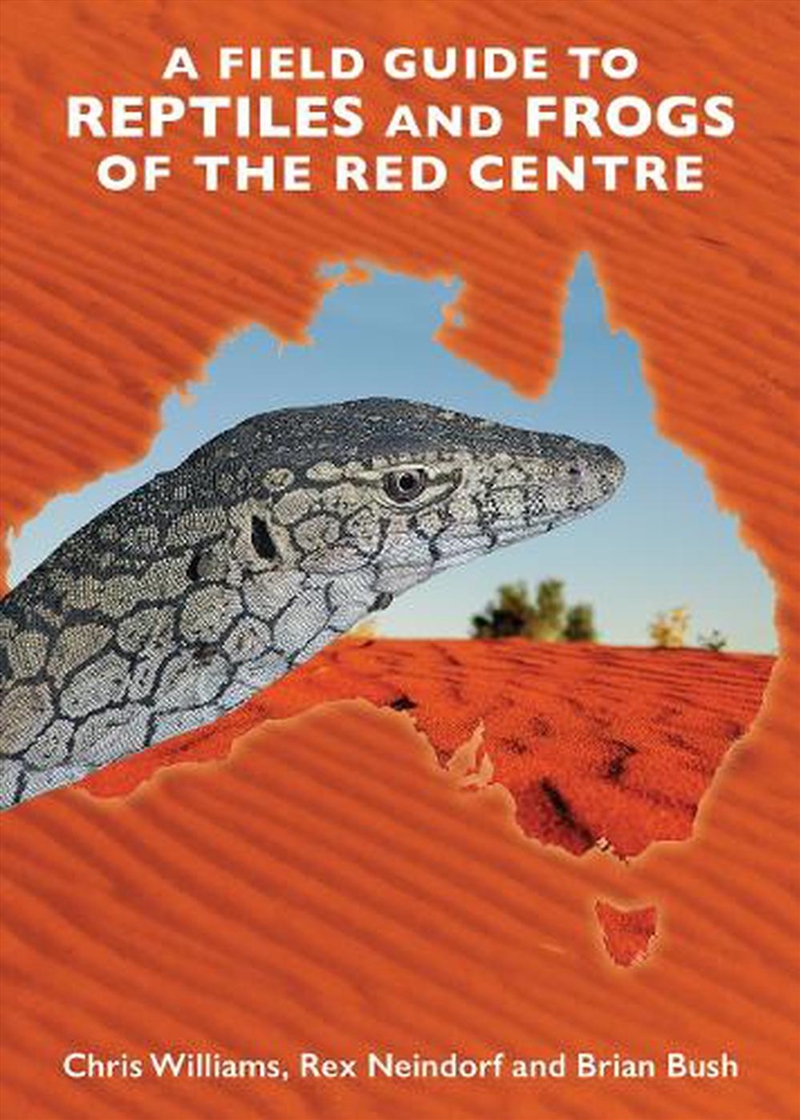 A Field Guide To Reptiles & Frogs of the Red Centre/Product Detail/Animals & Nature