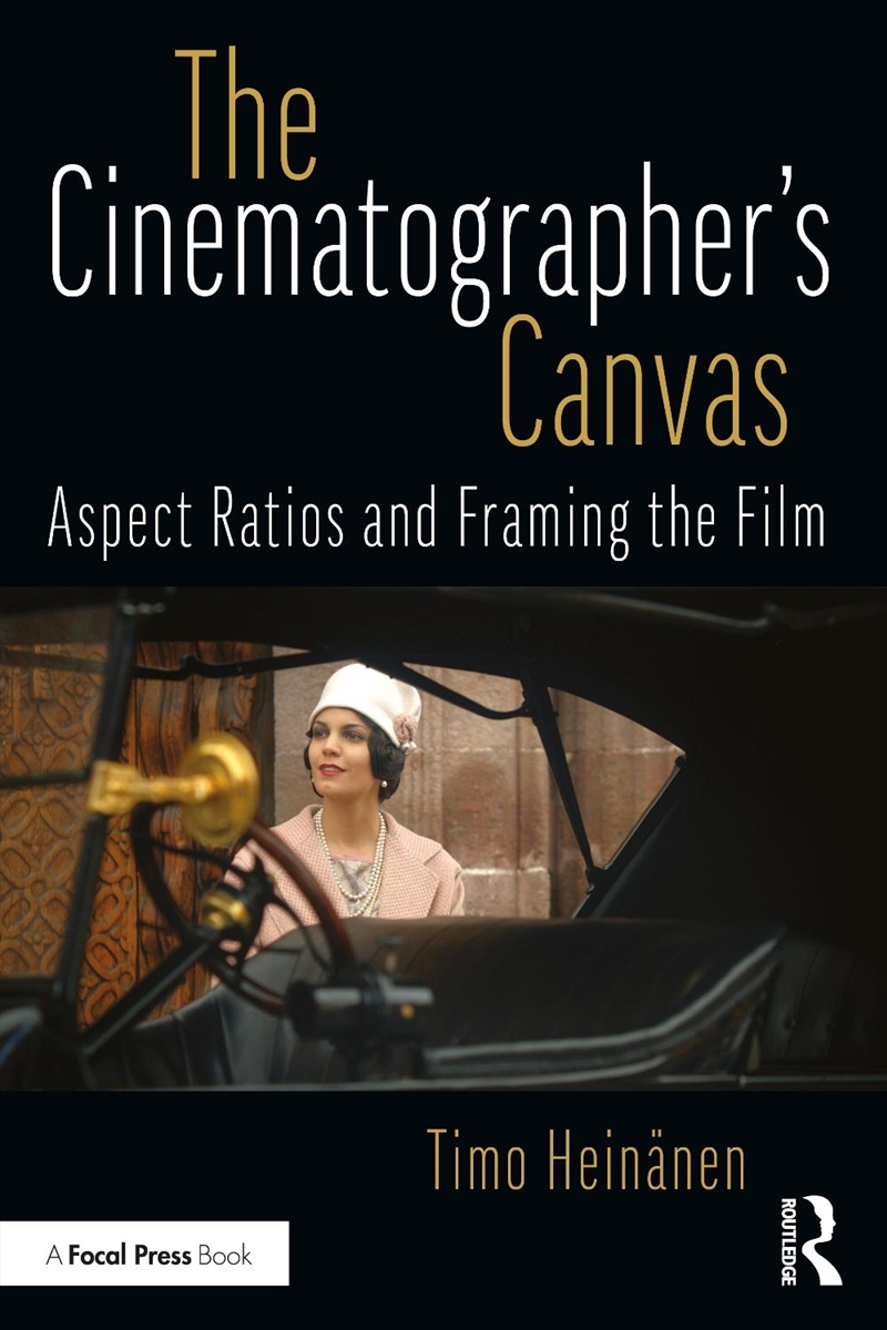Cinematographer’S Canvas Aspect Ratios And Framing The Film/Product Detail/Art