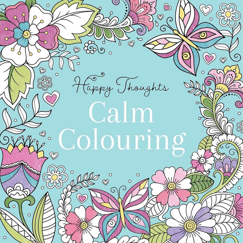 Happy Thoughts - Calm Colourin/Product Detail/Adults Colouring