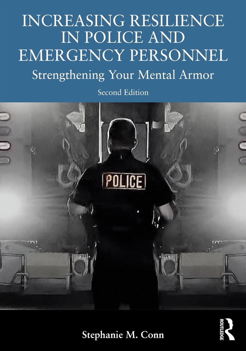 Increasing Resilience In Police And Emergency Personnel Strengthening Your Mental Armor/Product Detail/Psychology