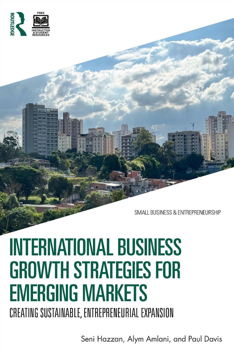 International Business Growth Strategies For Emerging Markets Creating Sustainable Entrepreneurial E/Product Detail/Business Leadership & Management