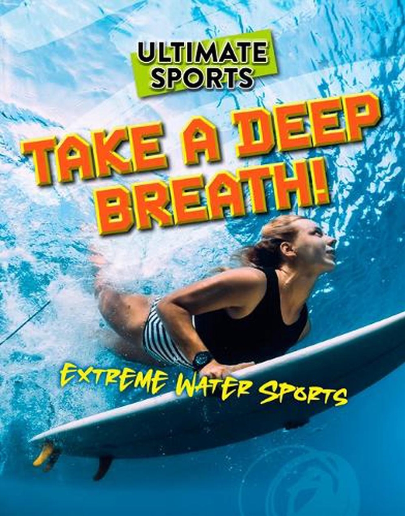 Take A Deep Breath! : Extreme Water Sports/Product Detail/Childrens