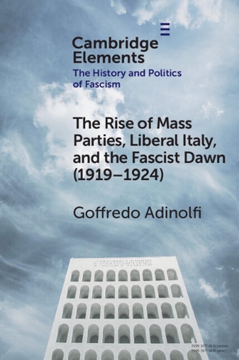 The Rise Of Mass Parties, Liberal Italy, And The Fascist Dawn (1919–1924)/Product Detail/History