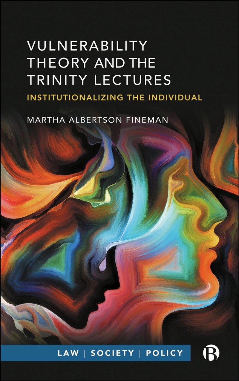 Vulnerability Theory And The Trinity Lectures : Institutionalizing The Individual/Product Detail/Society & Culture