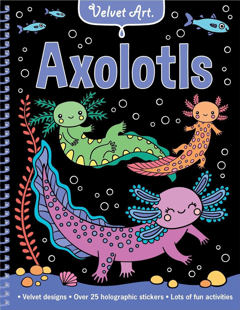 Velvet Art - Axolotls/Product Detail/Kids Activity Books