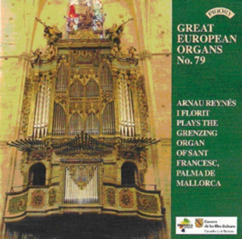 Great European Organs No. 79: The Grenzing Organ Of Sant Francesc. Palma De Mallorca/Product Detail/Classical