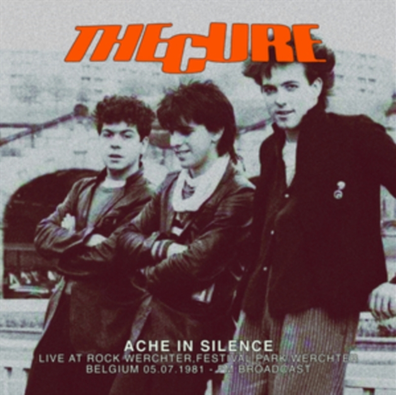 Ache In Silence: Live At Rock Werchter.Festival Park.Werchter.Belgium 05.07.1981 - Fm Broadcast/Product Detail/Rock/Pop