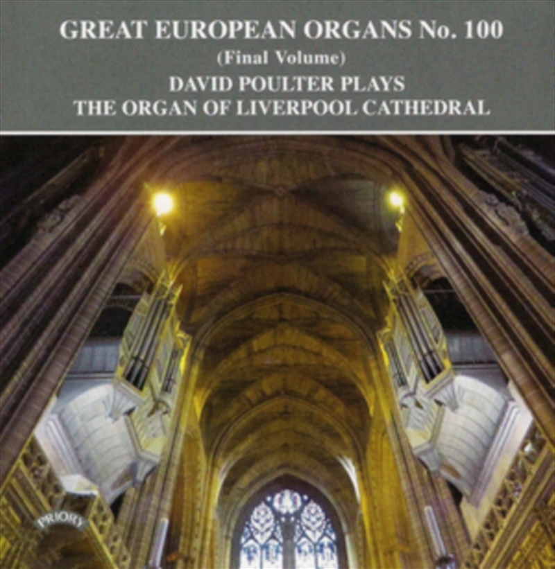 Great European Organs No. 100: The Organ Of Liverpool Cathedral/Product Detail/Classical