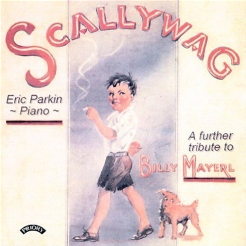 Scallywag - A Further Tribute To Billy Mayerl 1902 - 1959/Product Detail/Classical