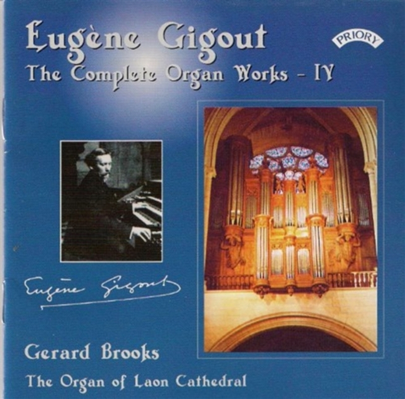 Complete Organ Works Of Eugene Gigout - Vol. 4 - The Organ Of Laon Cathedral. France/Product Detail/Classical