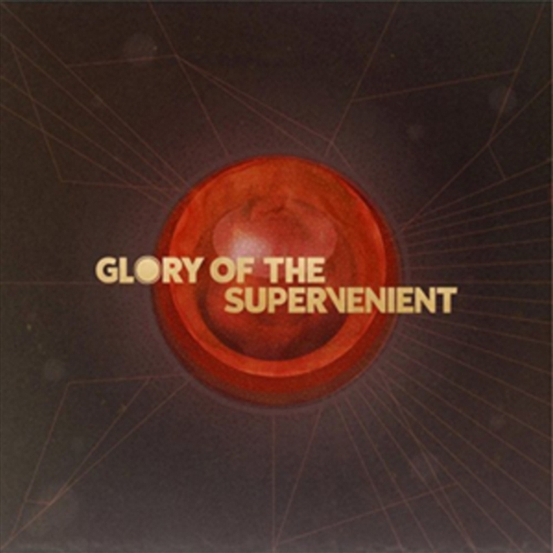 Glory Of The Supervenient/Product Detail/Rock/Pop