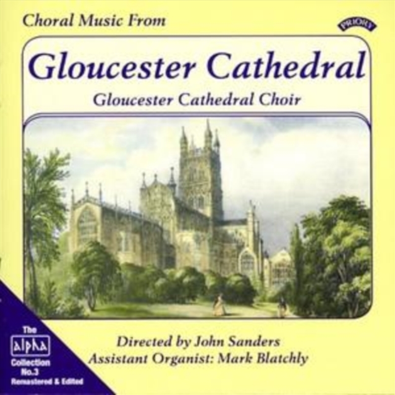 Alpha Collection Vol. 3: Choral Music From Gloucester Cathedral/Product Detail/Classical