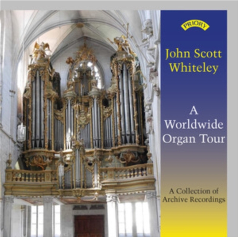 John Scott Whiteley A Worldwide Organ To/Product Detail/Classical