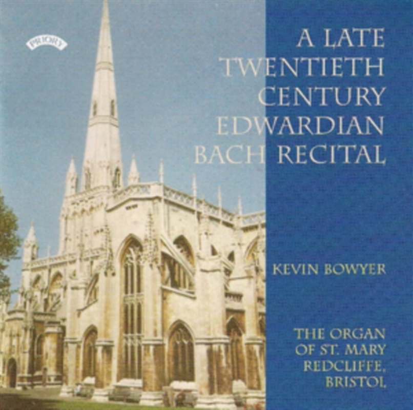 A Late Twentieth Century Edwardian Bach Recital / St. Mary. Redcliffe. Bristol/Product Detail/Classical
