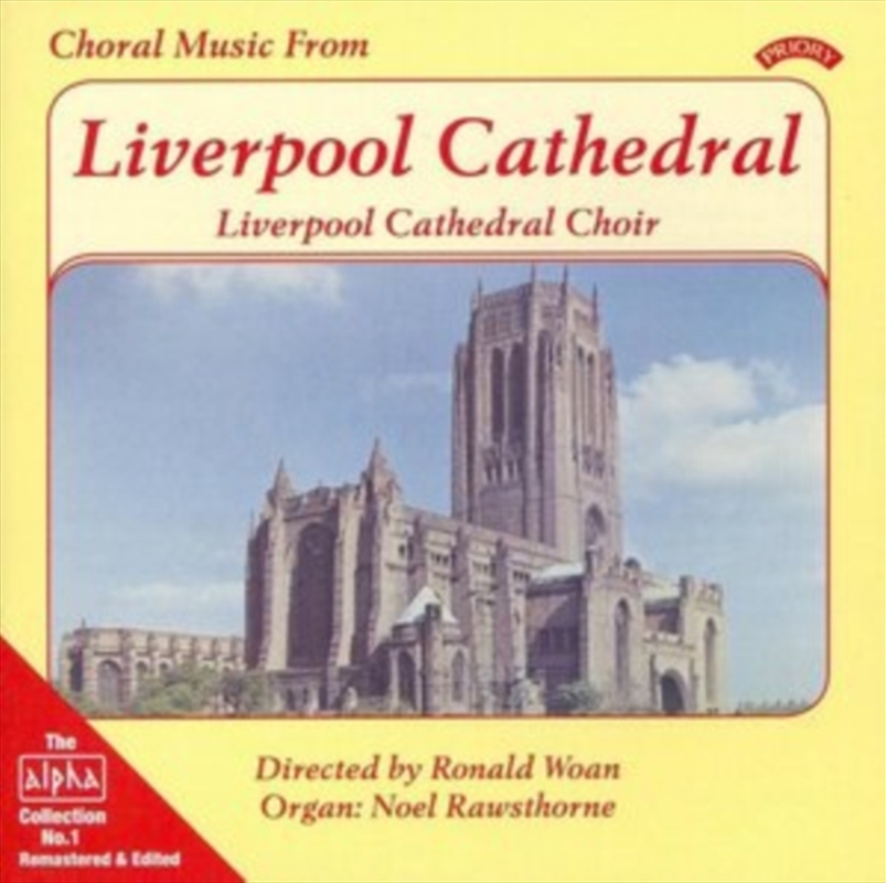 Alpha Collection Vol. 1: Choral Music From Liverpool Cathedral/Product Detail/Classical