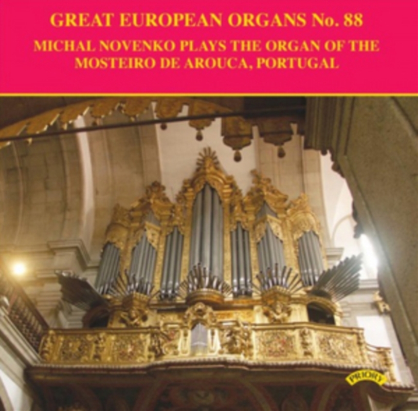 Great European Organs No. 88: The Organ Of The Mosteiro De Arouca. Portugal/Product Detail/Classical