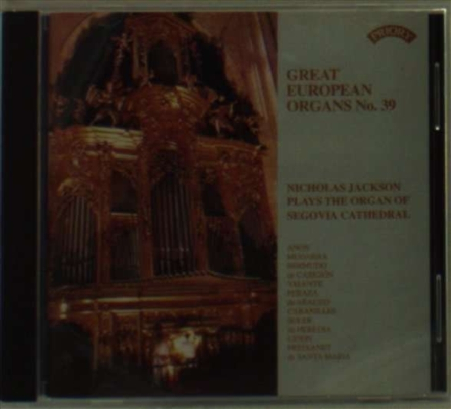 Great European Organs No. 39: Segovia Cathedral/Product Detail/Classical