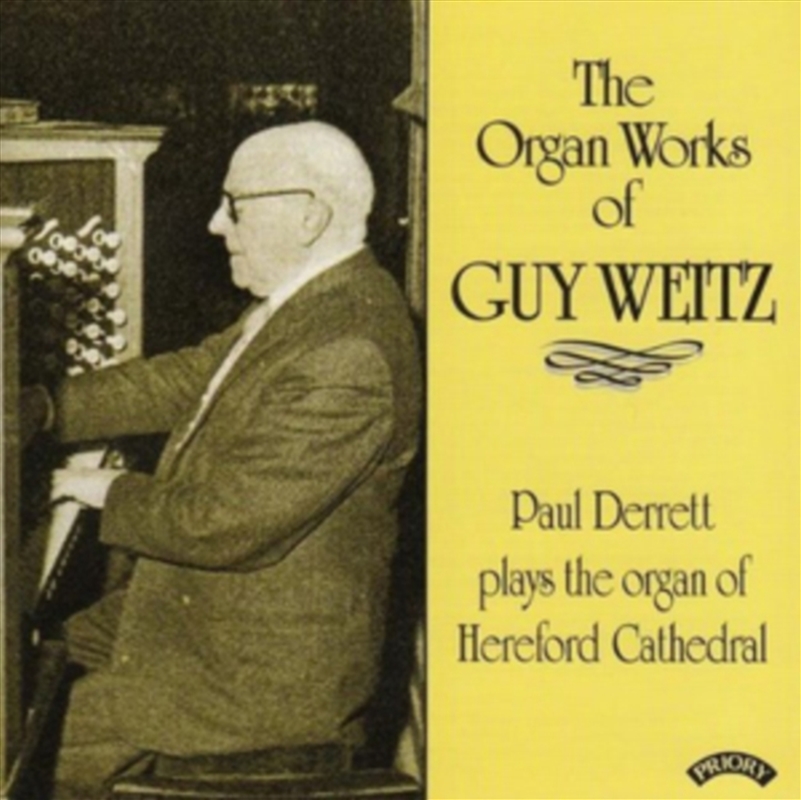 Organ Works Of Guy Weitz 1883 - 1970 / Organ Of Hereford Cathedral/Product Detail/Classical