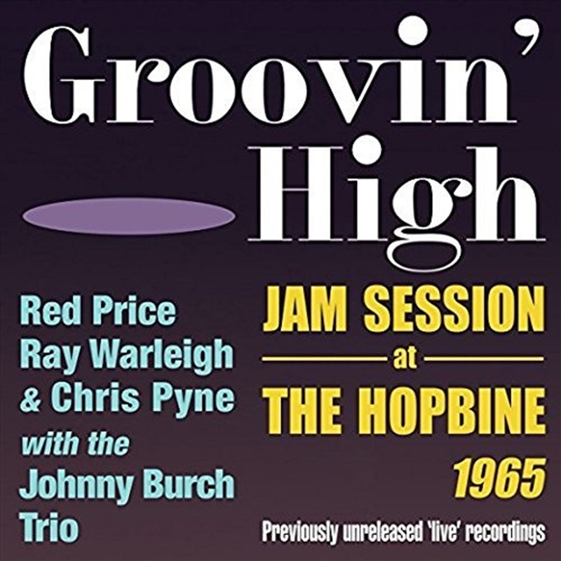 Groovin High - Jam Session At The Hopbine 1965/Product Detail/Jazz