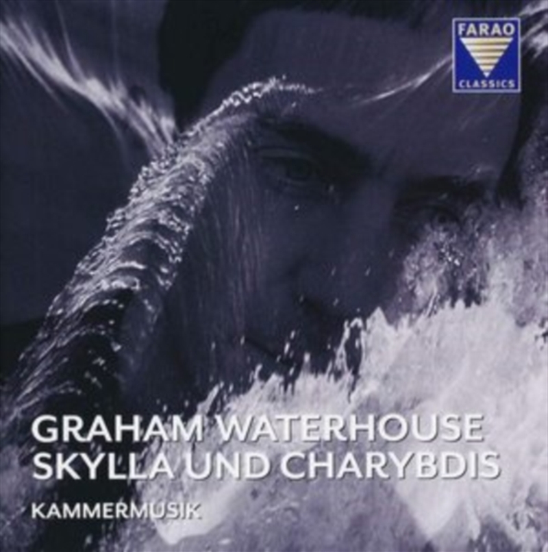 Skylla Und Charybdis: Graham Waterhouse - Chamber Music/Product Detail/Classical