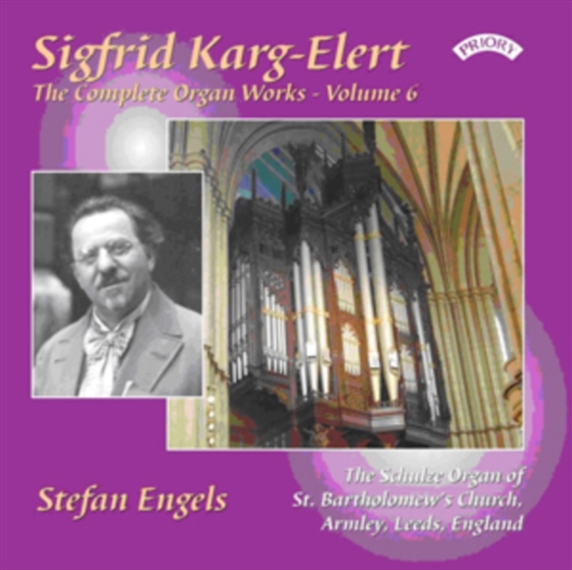 The Complete Organ Works Of Sigfrid Karg - Elert. Volume 6 / The Schulze Organ Of St. Bartholomew. A/Product Detail/Classical