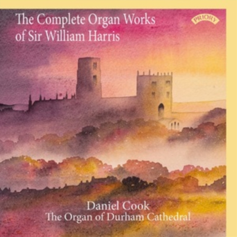 The Complete Organ Works Of Sir William Harris - Organ Of Durham Cathedral/Product Detail/Classical