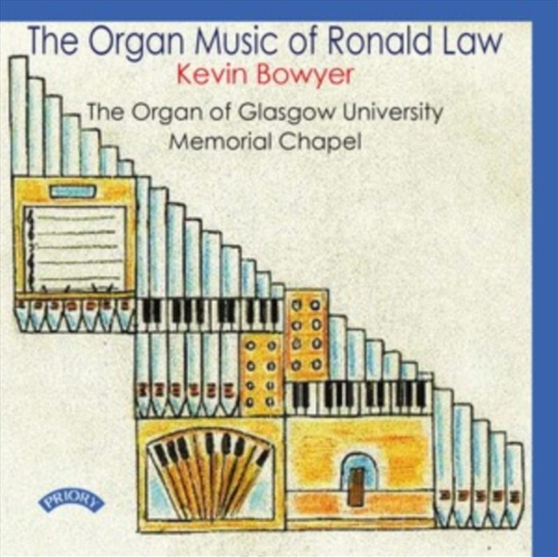 The Organ Music Of Ronald Law: The Organ Of Glasgow University Memorial Chapel/Product Detail/Classical