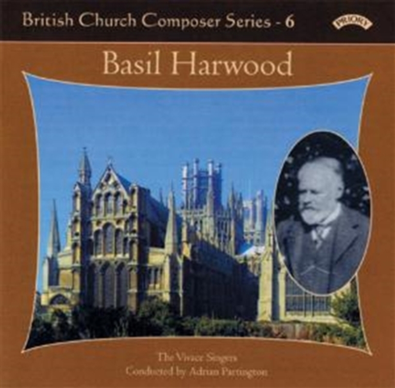 British Church Music Series - 6: Music Of Basil Harwood/Product Detail/Classical