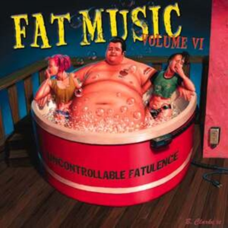 Uncontrollable Flatulence - Fat Music Vol. 6/Product Detail/Punk