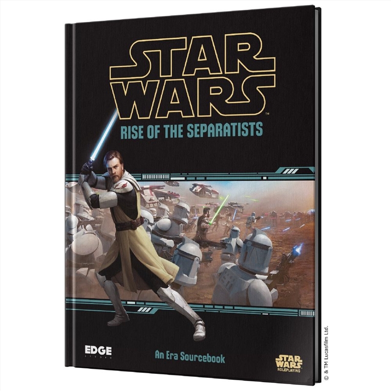 Star Wars RPG: Rise of the Separatists Sourcebook/Product Detail/RPG Games