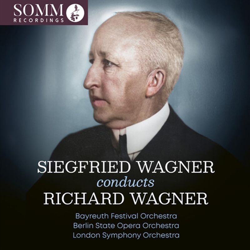 Siegfried Wagner Conducts Richard Wagner/Product Detail/Classical