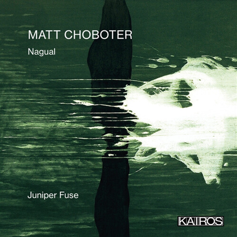 Matt Choboter: Nagual/Product Detail/Classical