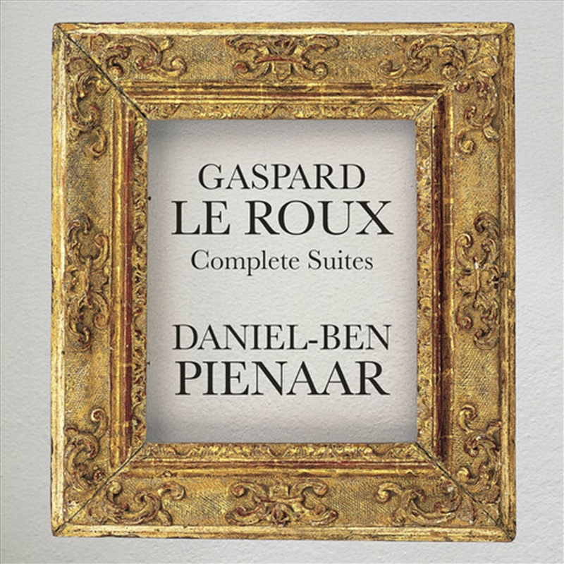Gaspard Le Roux: Complete Suites/Product Detail/Classical